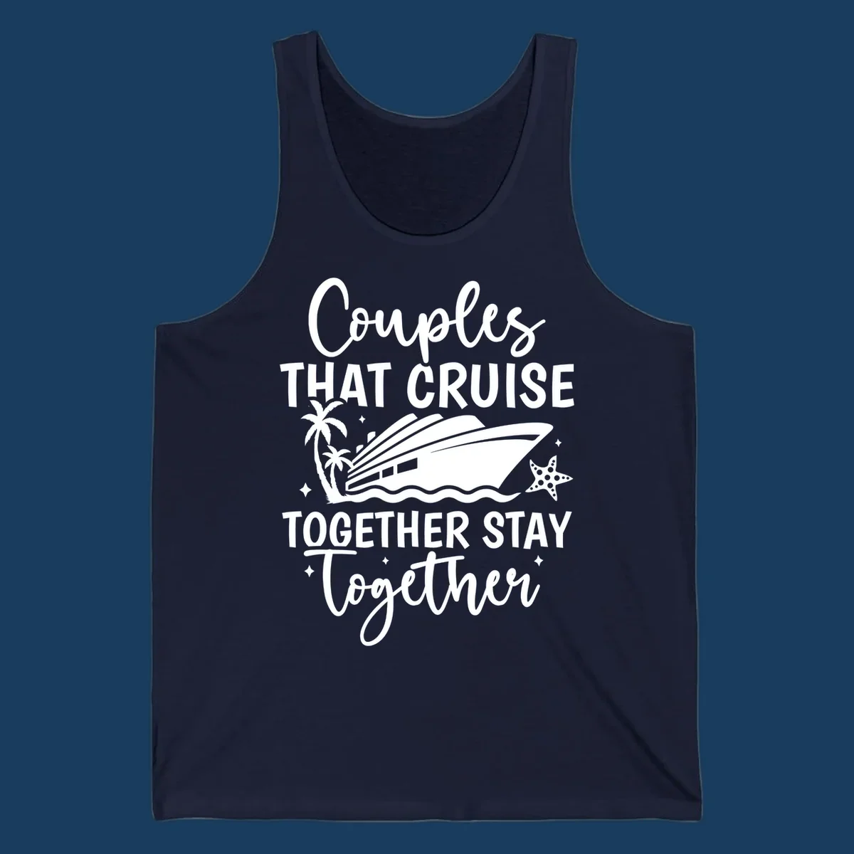 Couples that cruise together stay together text with cruise ship, palm trees, and starfish illustration.