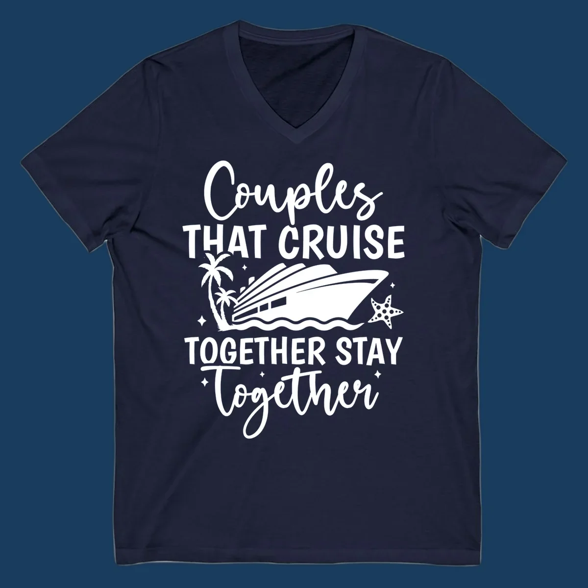 Couples that cruise together stay together text with cruise ship, palm trees, and starfish illustration.