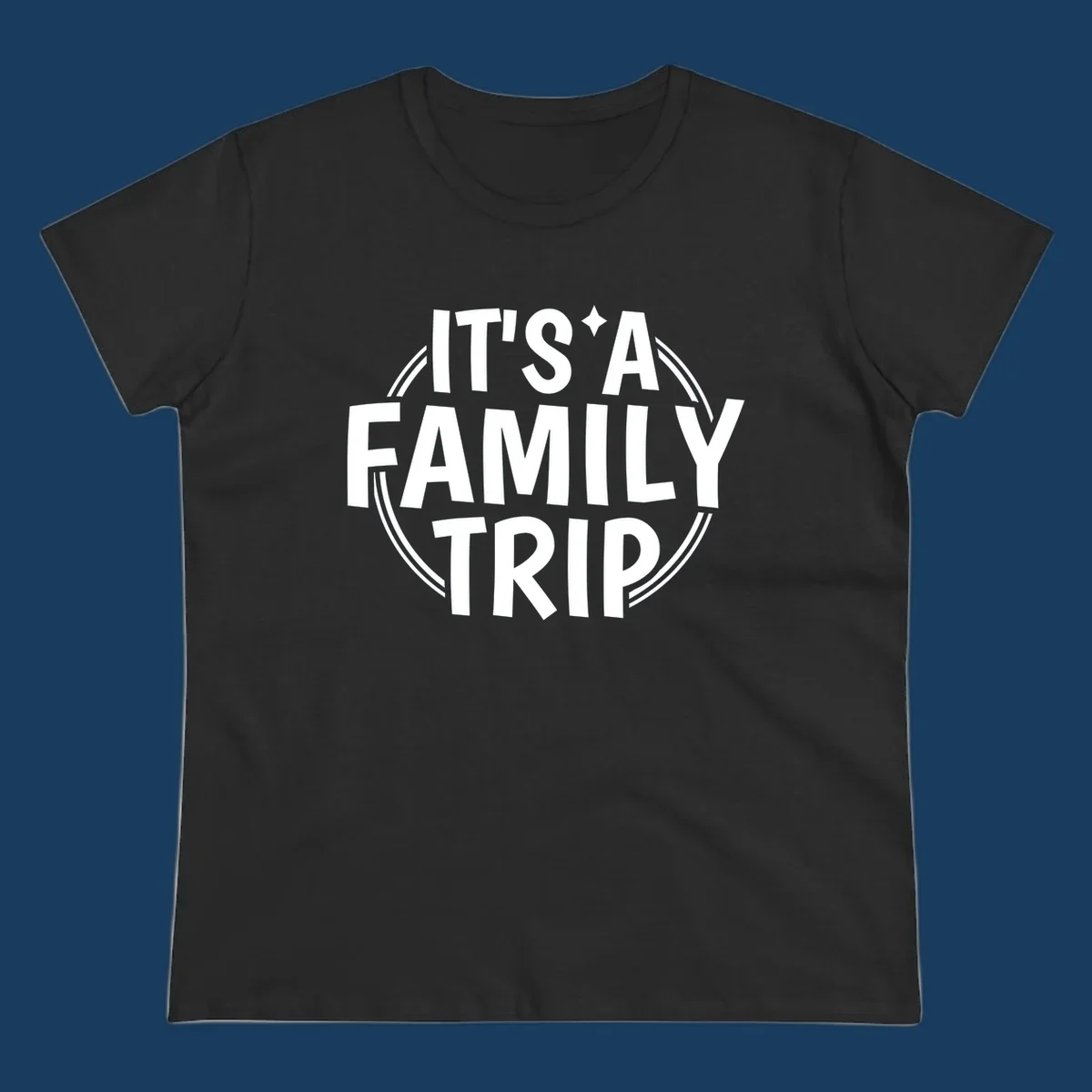 Text graphic 'IT'S A FAMILY TRIP' in white, bold lettering, inside a double circle.