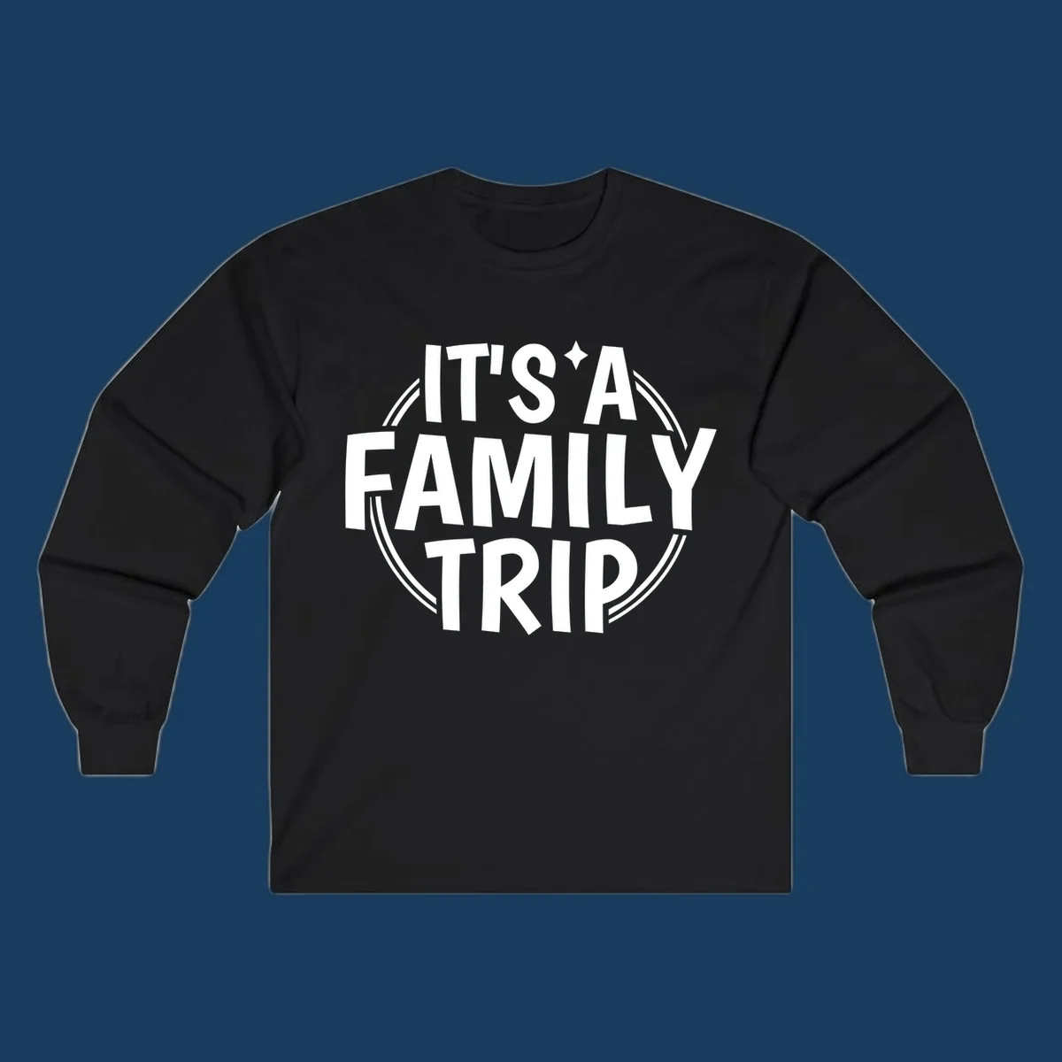 Text graphic 'IT'S A FAMILY TRIP' in white, bold lettering, inside a double circle.