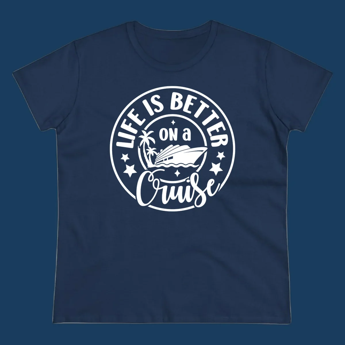 Circular badge design with text 'Life Is Better On A Cruise' and cruise ship illustration. Primary keyword: life-better-cruise.