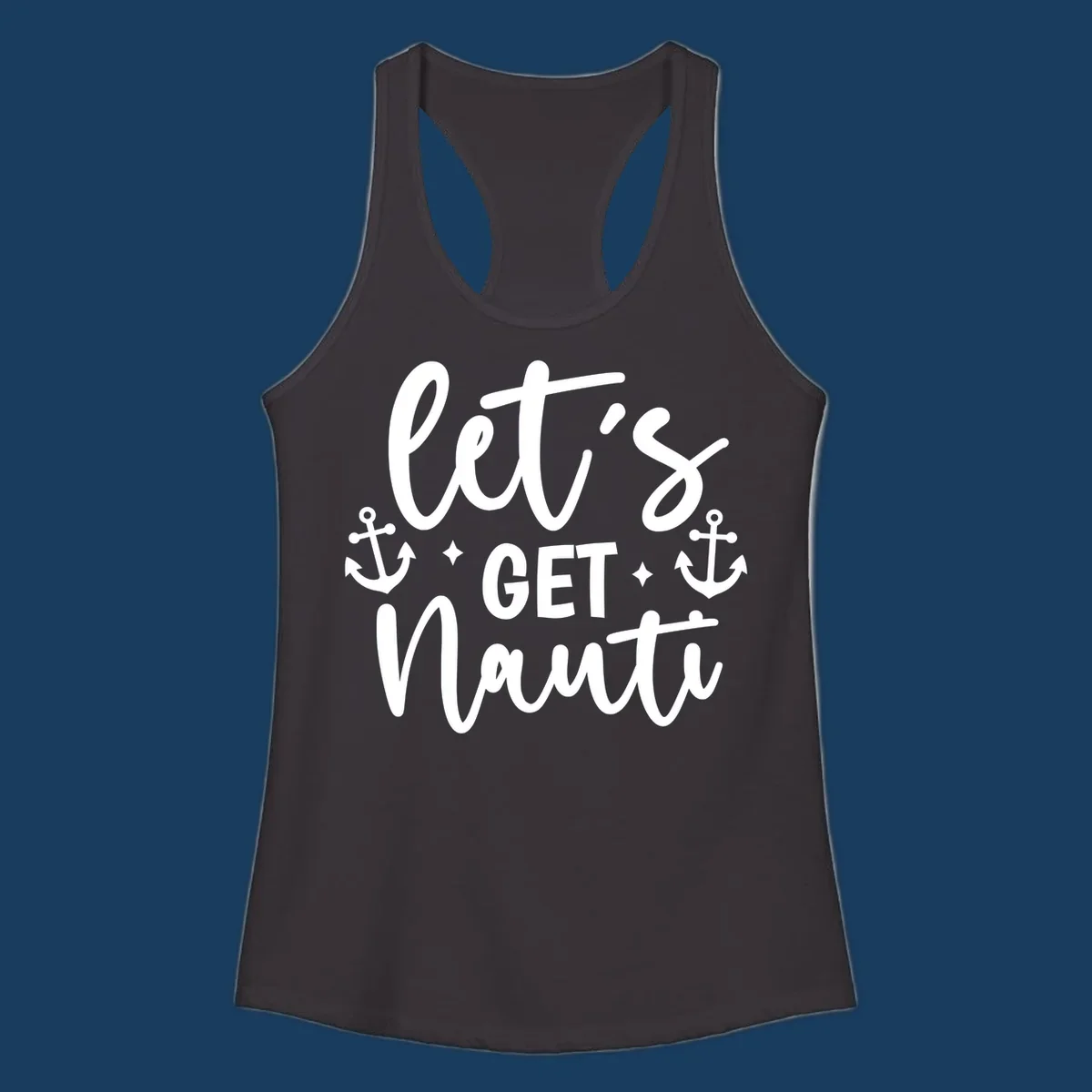 Let's Get Nauti cruise design with anchors and stars.
