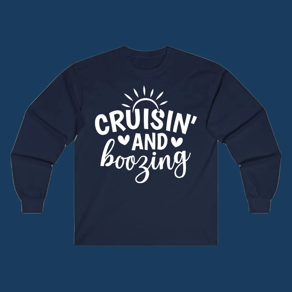 Cruisin and Boozing text with sun and hearts graphic