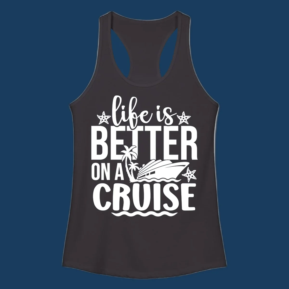 Life is better on a cruise text with starfish, palm trees, and cruise ship illustration.