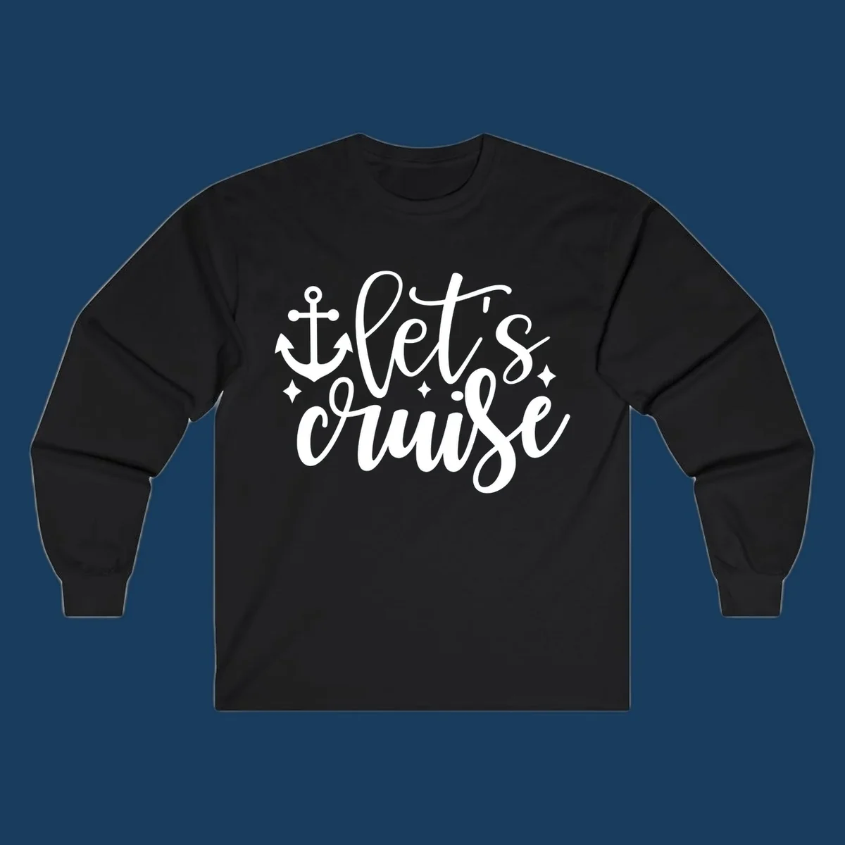 Lets cruise anchor design with script text and nautical elements.
