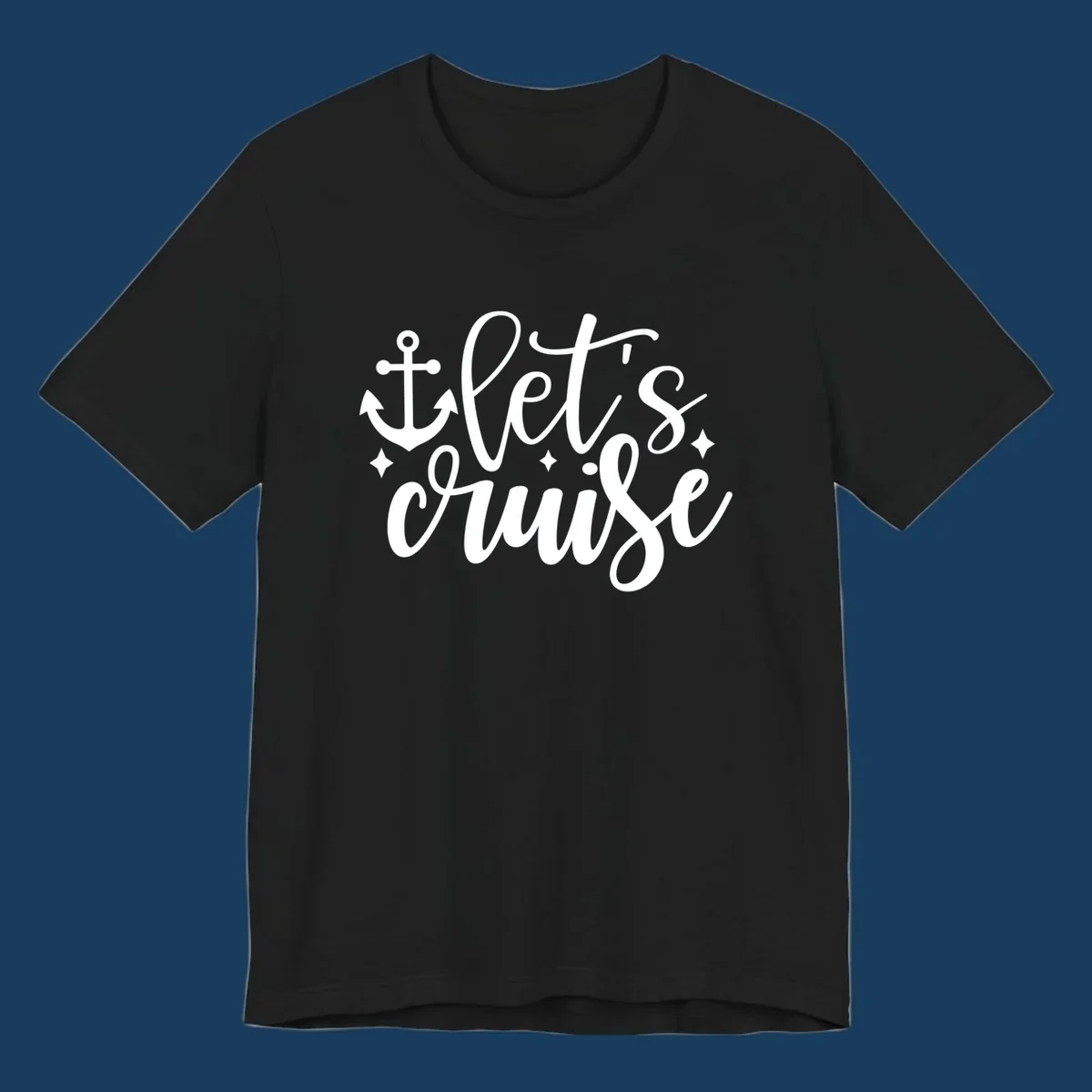 Lets cruise anchor design with script text and nautical elements.