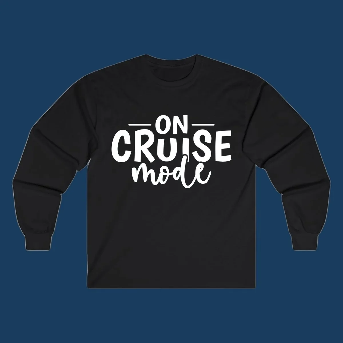 On Cruise Mode text design in white and black.