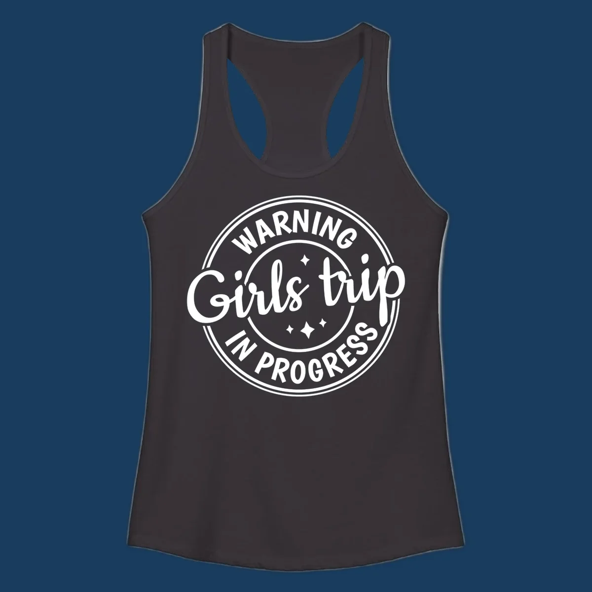 Girls trip in progress warning badge design with text and stars.
