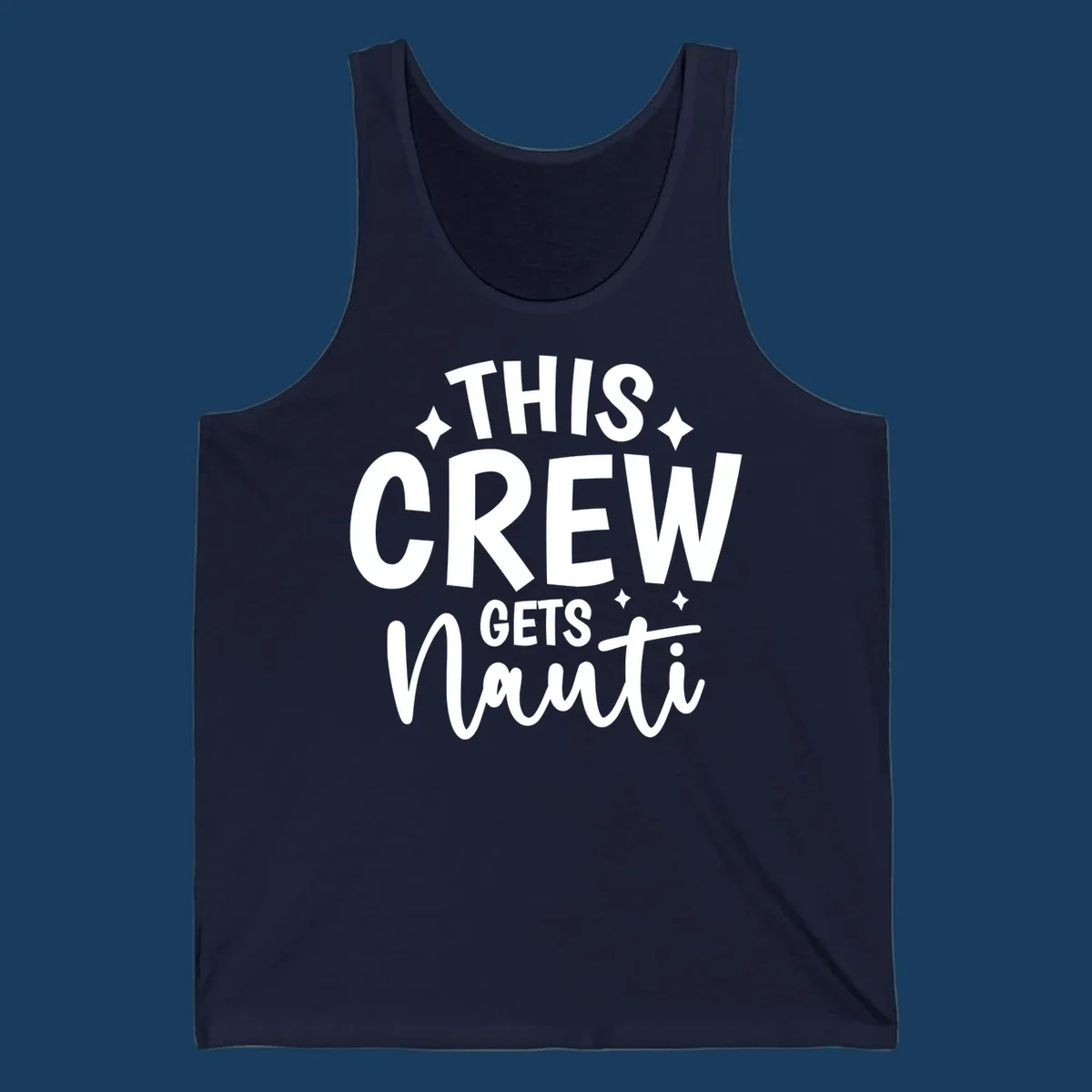 This Crew Gets Nauti text design with sparkle accents.