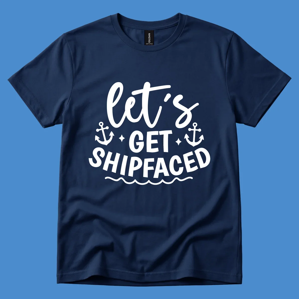 Let's Get Shipfaced cruise design with anchors and waves.