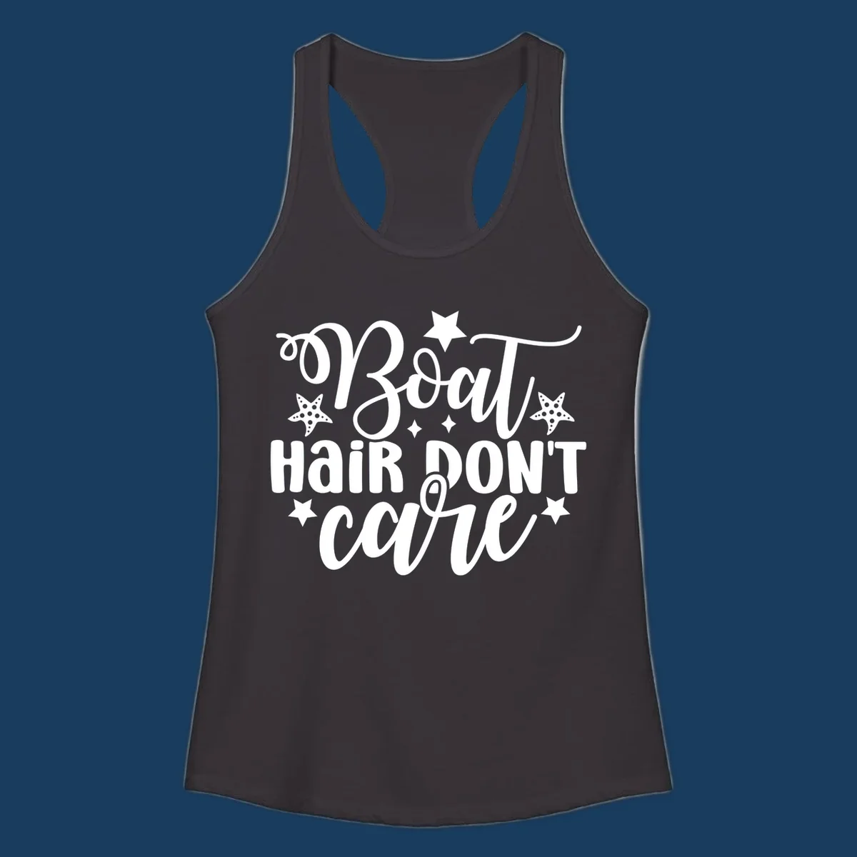 Boat Hair Don't Care text with starfish and stars, for a funny cruise theme.