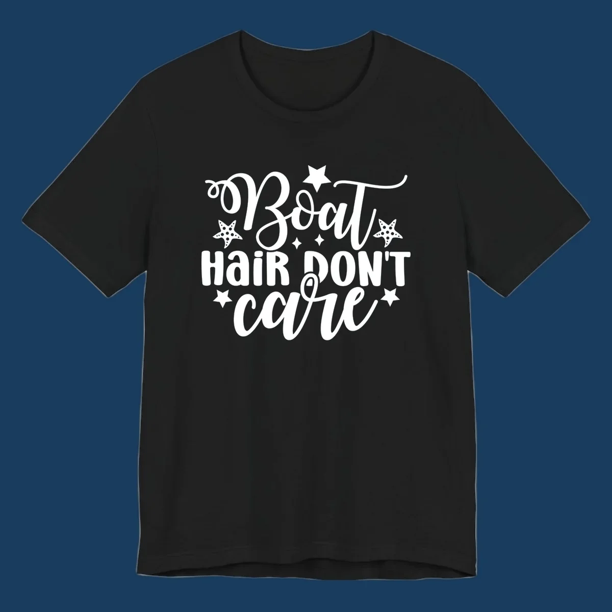 Boat Hair Don't Care text with starfish and stars, for a funny cruise theme.