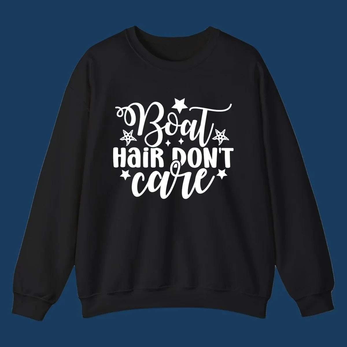Boat Hair Don't Care text with starfish and stars, for a funny cruise theme.