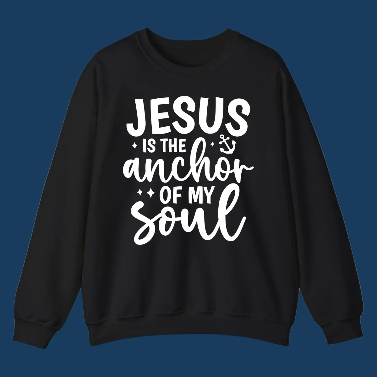 Jesus Is The Anchor Of My Soul text with anchor graphic and stars.