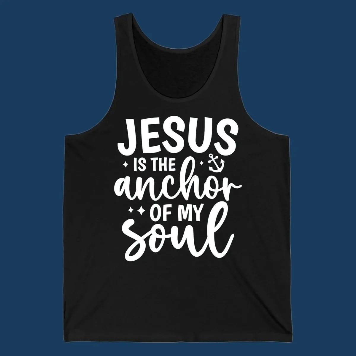Jesus Is The Anchor Of My Soul text with anchor graphic and stars.