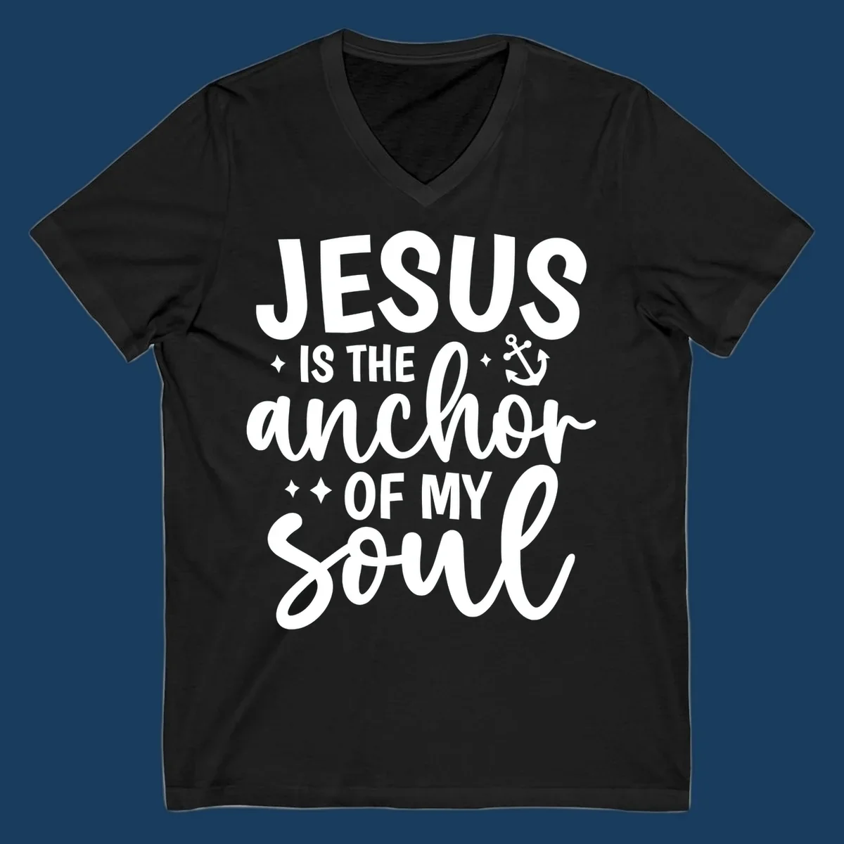 Jesus Is The Anchor Of My Soul text with anchor graphic and stars.