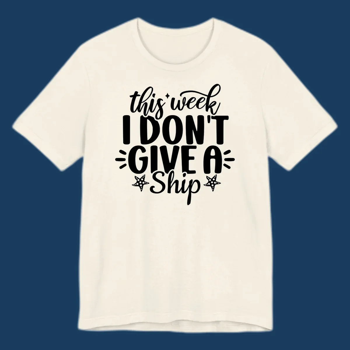 This Week I Don't Give A Ship text design with starfish and sparkles.