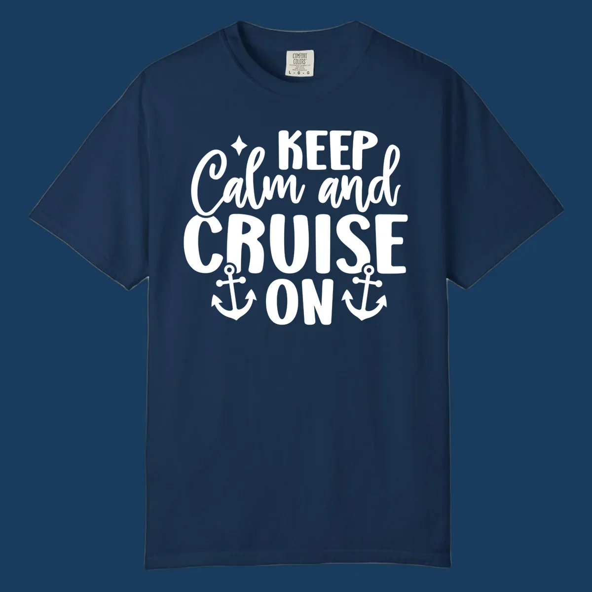 Keep Calm and Cruise On text with anchors and star, a popular cruise vacation design.