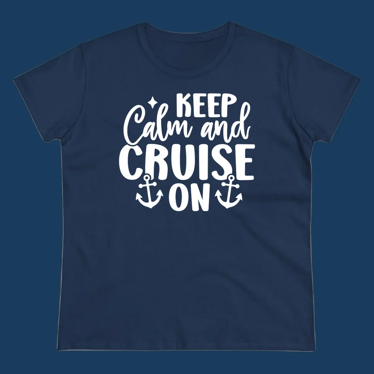 Keep Calm and Cruise On text with anchors and star, a popular cruise vacation design.