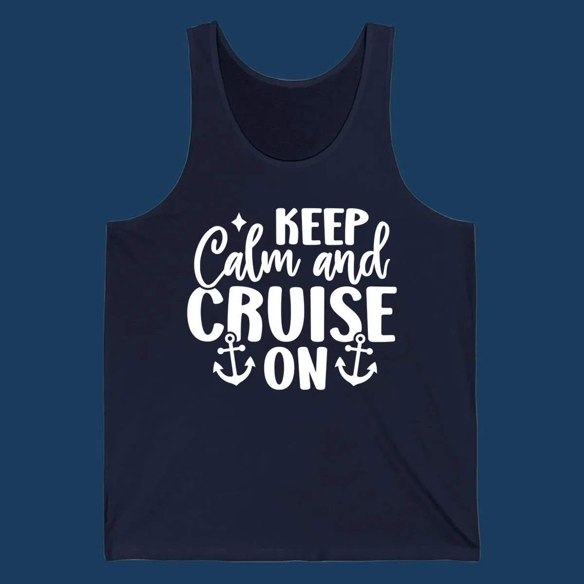 Keep Calm and Cruise On text with anchors and star, a popular cruise vacation design.