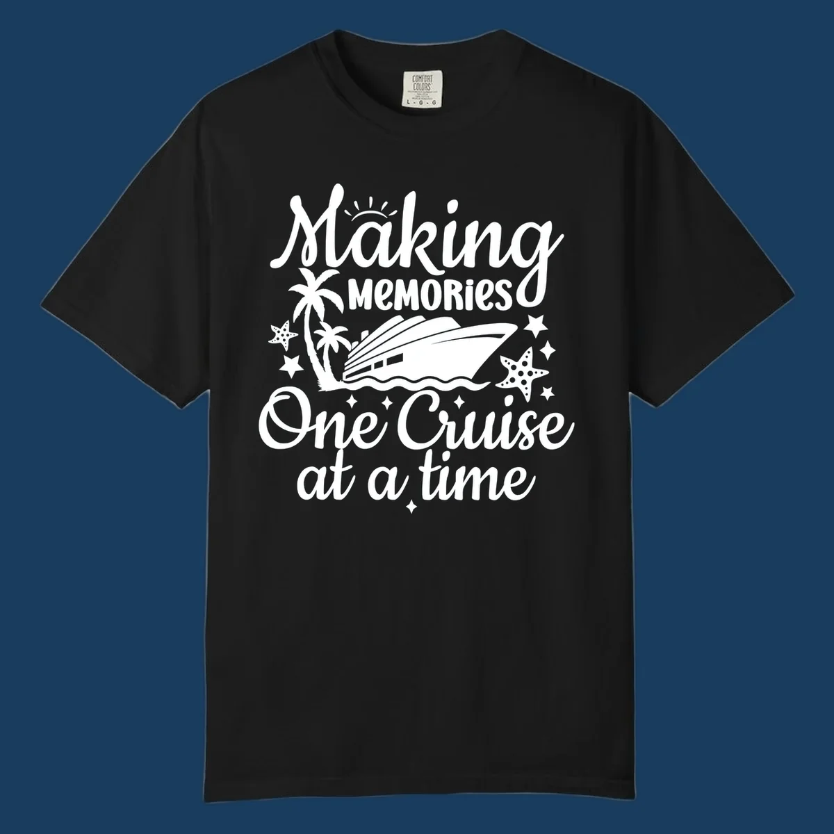 Making memories one cruise at a time text with cruise ship, palm trees, and starfish graphic.