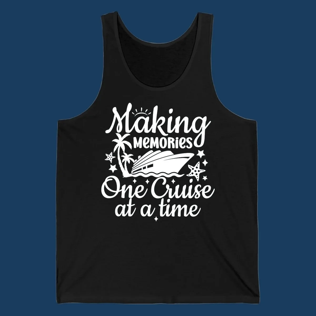 Making memories one cruise at a time text with cruise ship, palm trees, and starfish graphic.
