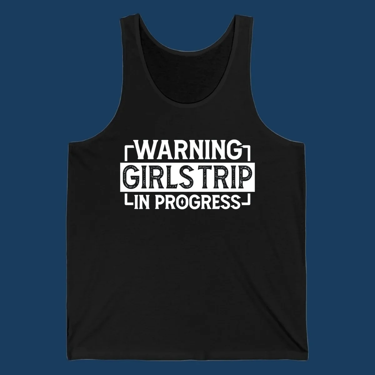 Warning Girls Trip In Progress text design for cruise apparel.