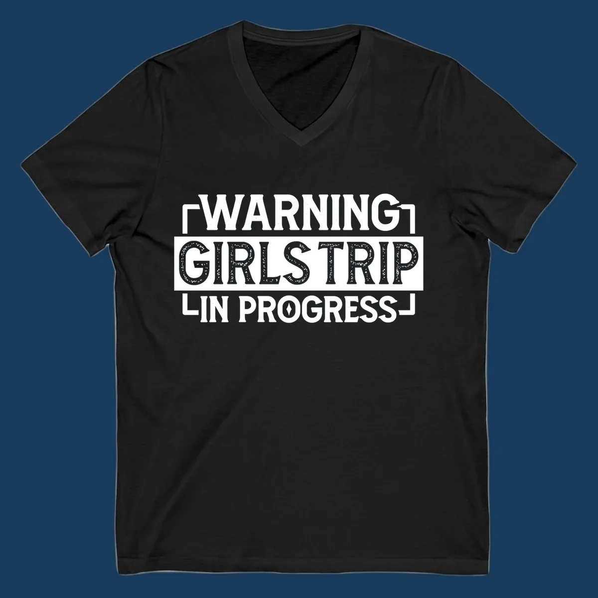 Warning Girls Trip In Progress text design for cruise apparel.