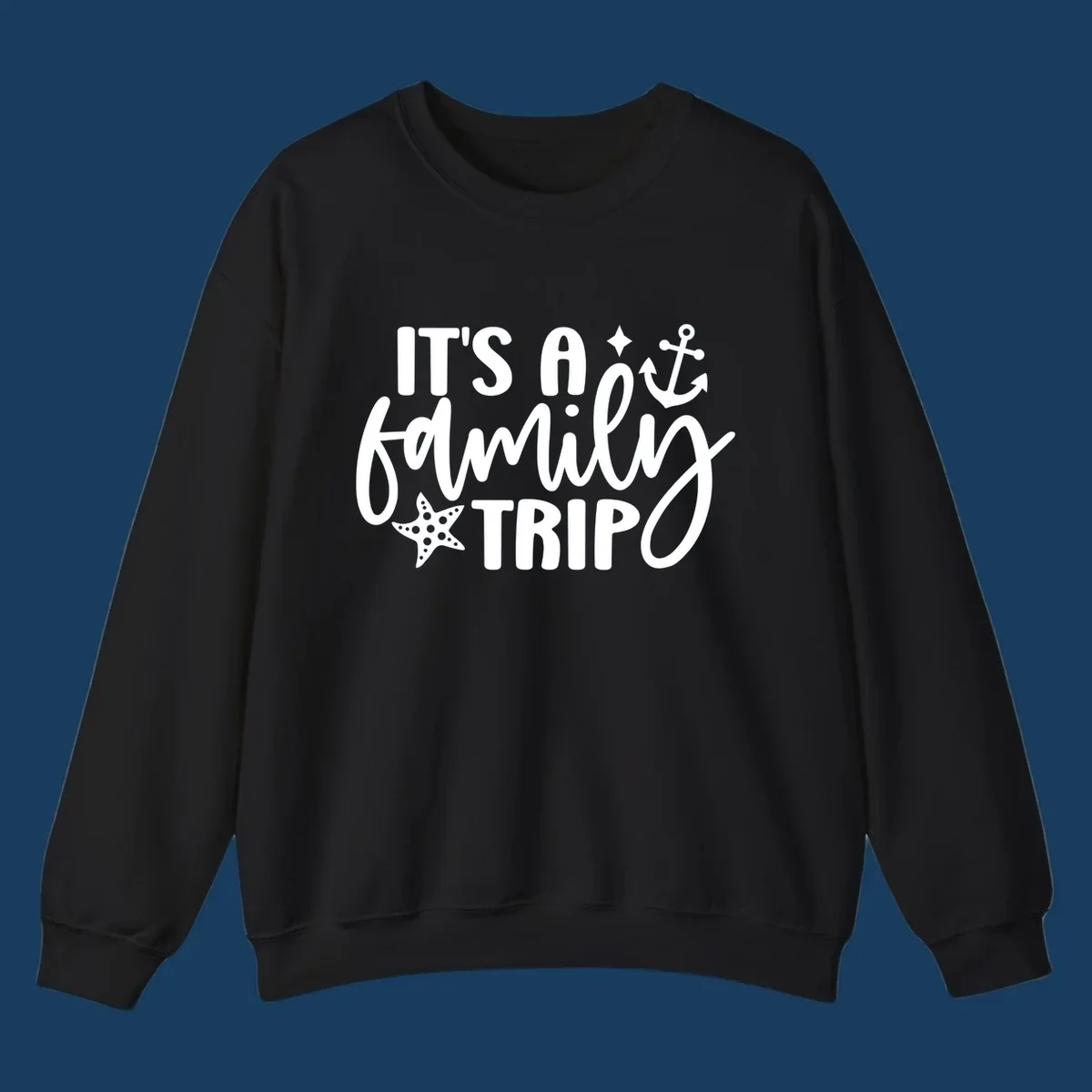 It's a family trip cruise nautical design with anchor and starfish.