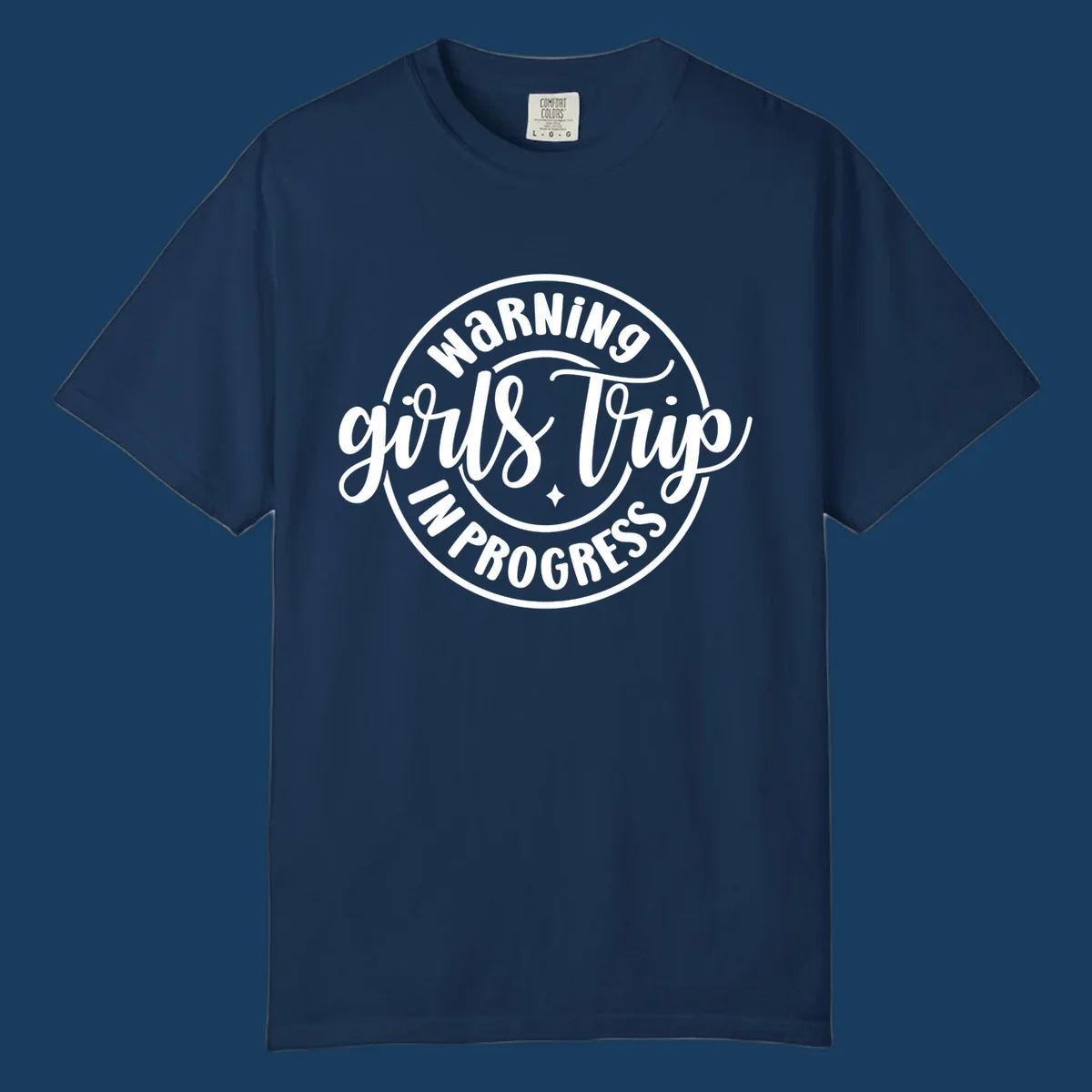 Girls trip warning in progress circular text design