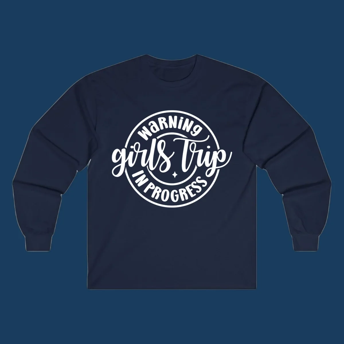 Girls trip warning in progress circular text design