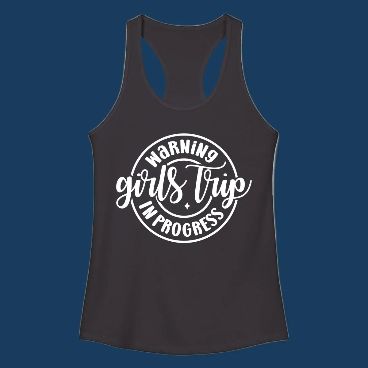 Girls trip warning in progress circular text design