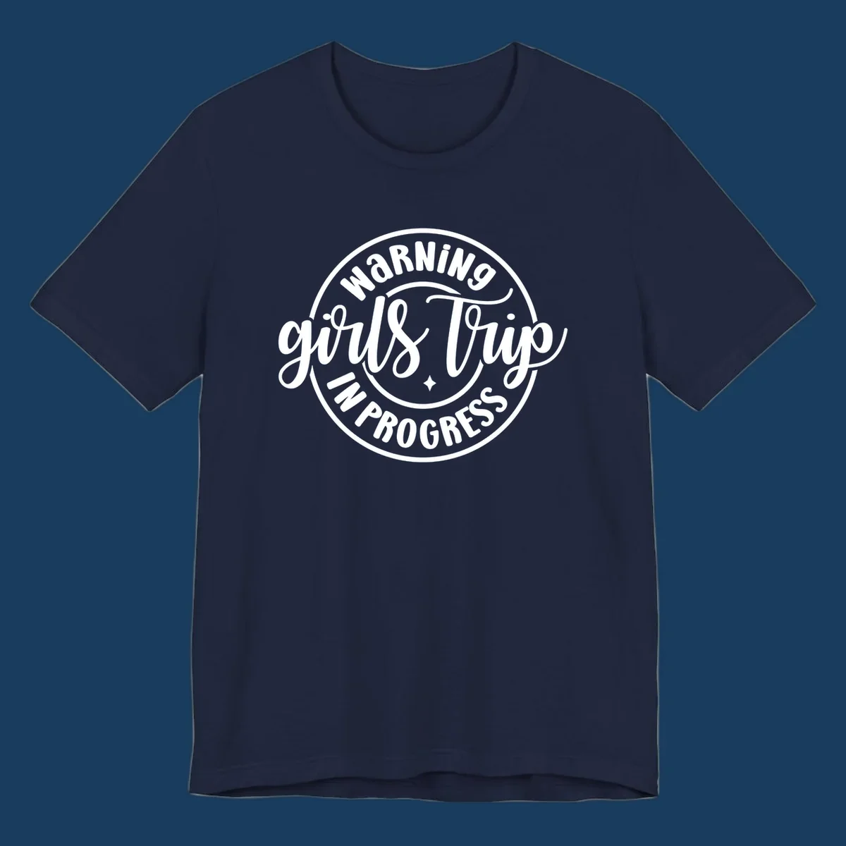 Girls trip warning in progress circular text design