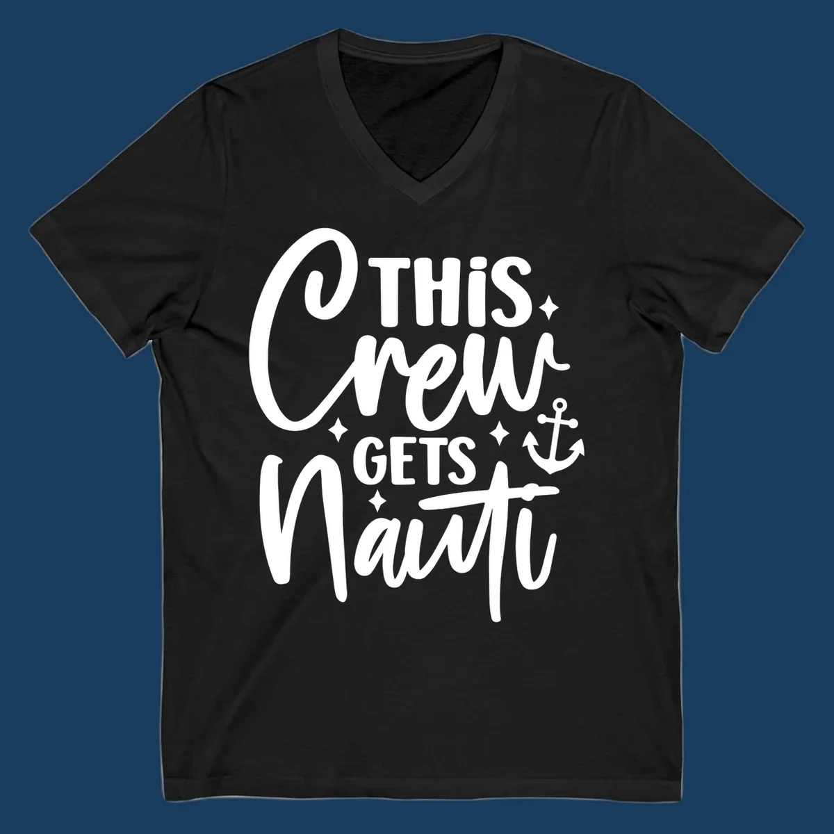 This Crew Gets Nauti text with anchor and stars, nautical cruise theme.