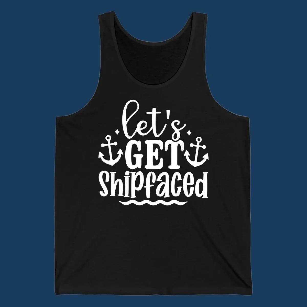Let's Get Shipfaced cruise design with anchors and text.