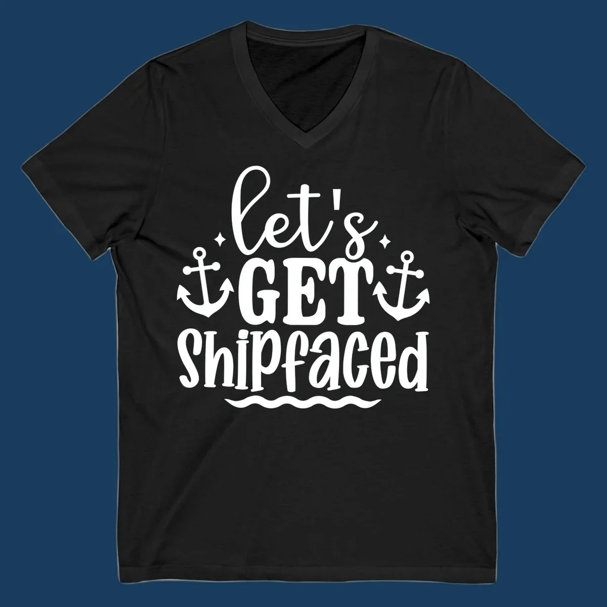 Let's Get Shipfaced cruise design with anchors and text.