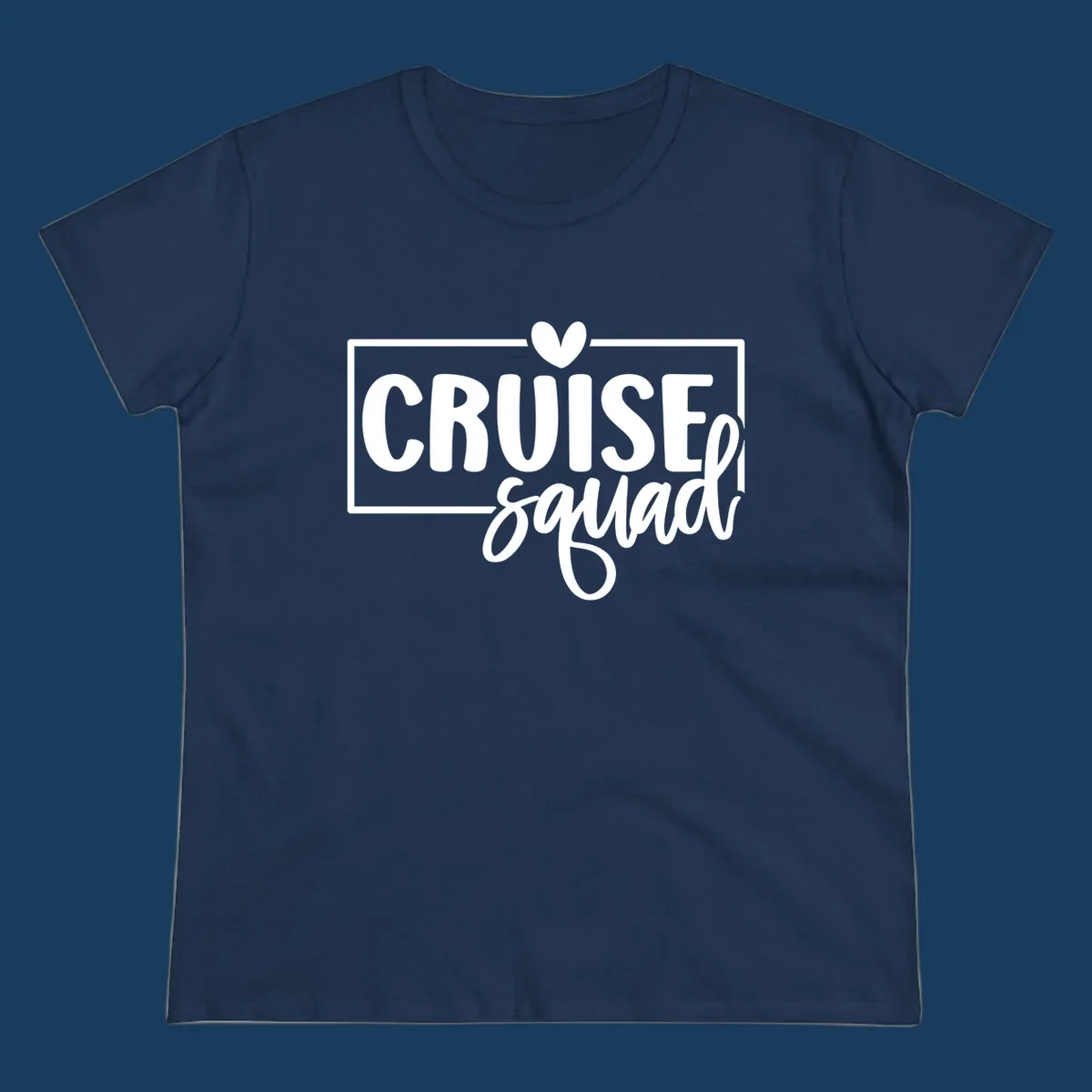 White text 'CRUISE squad' with a heart above the I, inside a rectangle. Cruise squad group shirt.