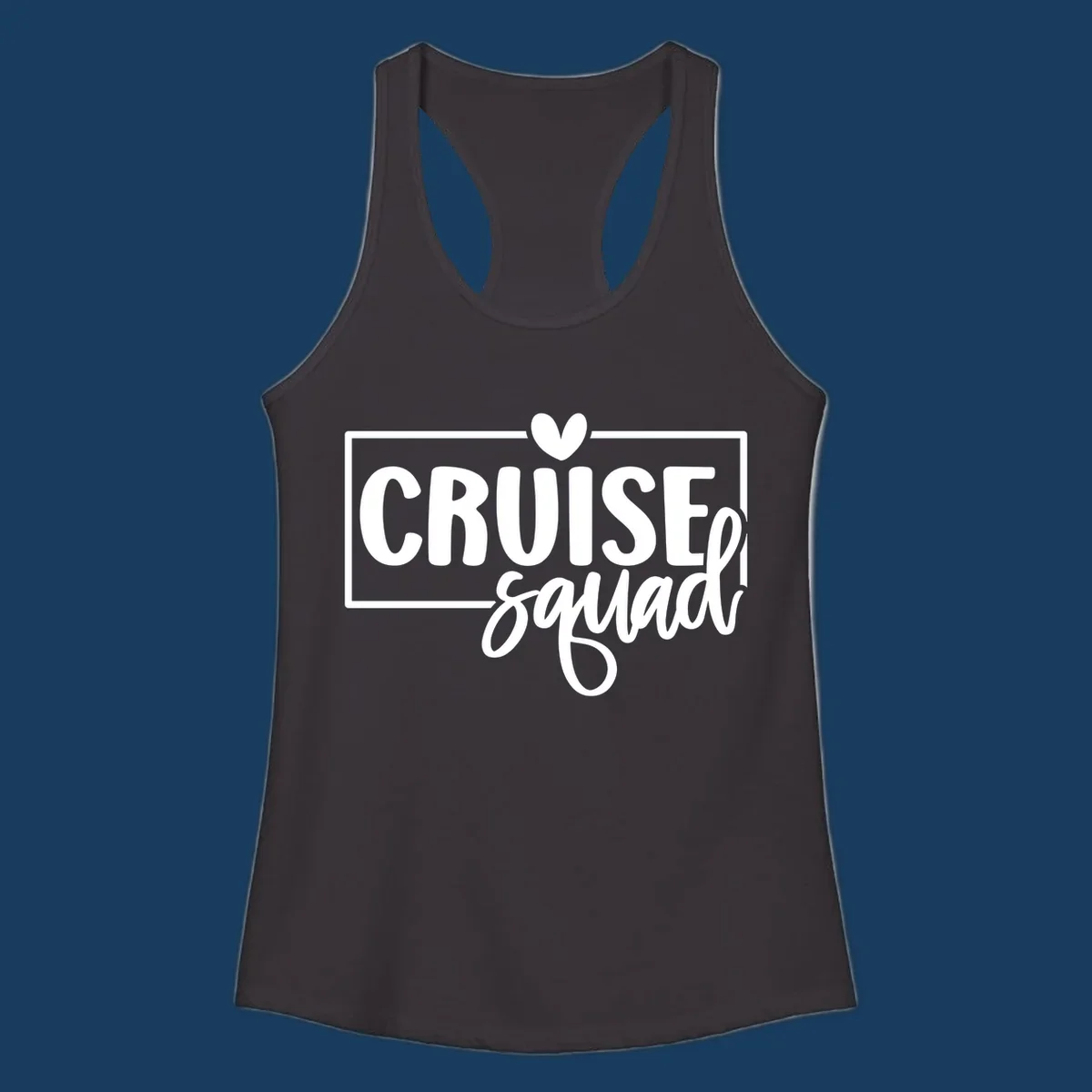White text 'CRUISE squad' with a heart above the I, inside a rectangle. Cruise squad group shirt.
