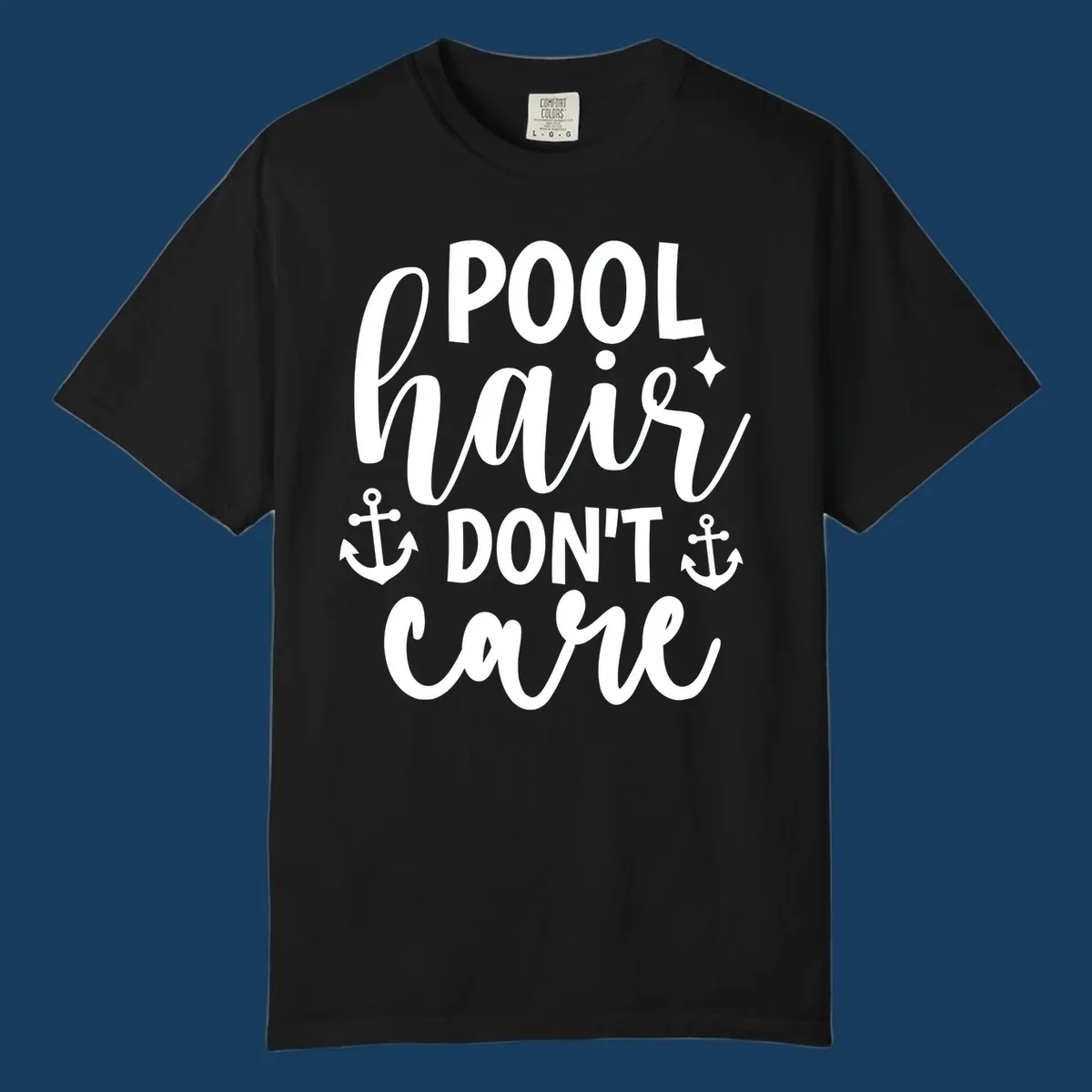 Pool hair don't care text with anchors and sparkle graphic.