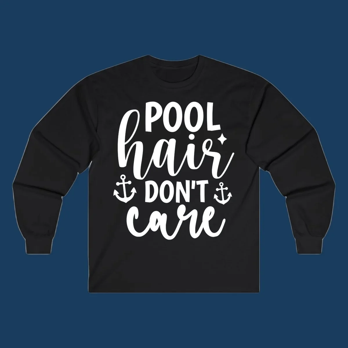 Pool hair don't care text with anchors and sparkle graphic.