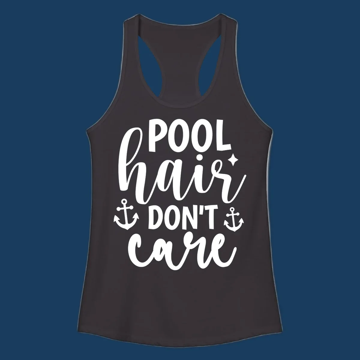 Pool hair don't care text with anchors and sparkle graphic.