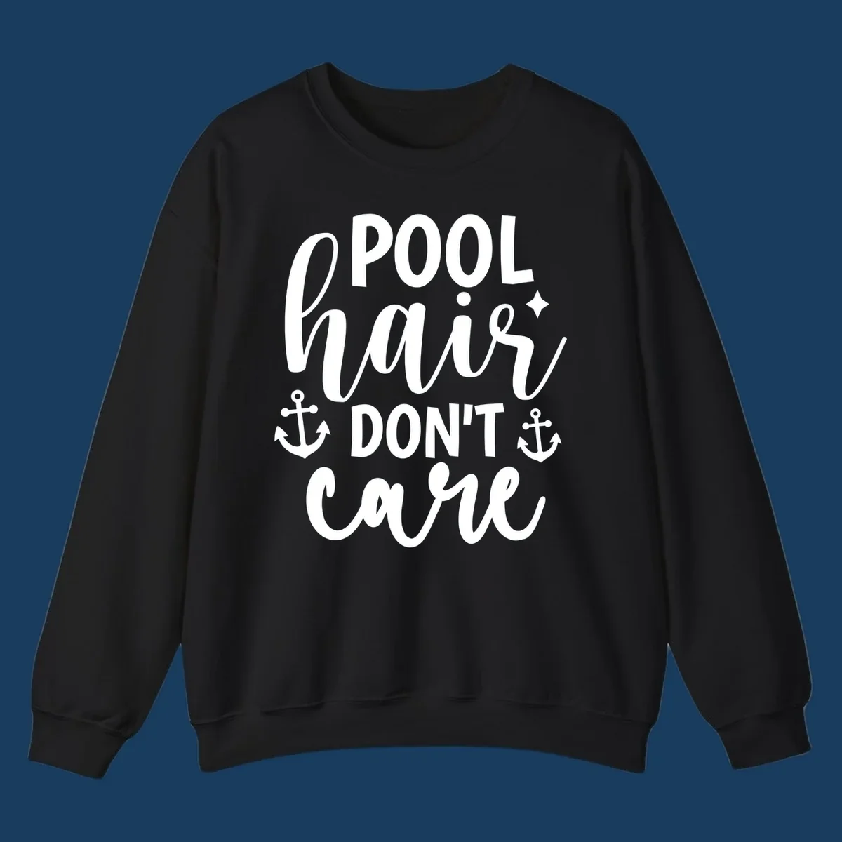 Pool hair don't care text with anchors and sparkle graphic.