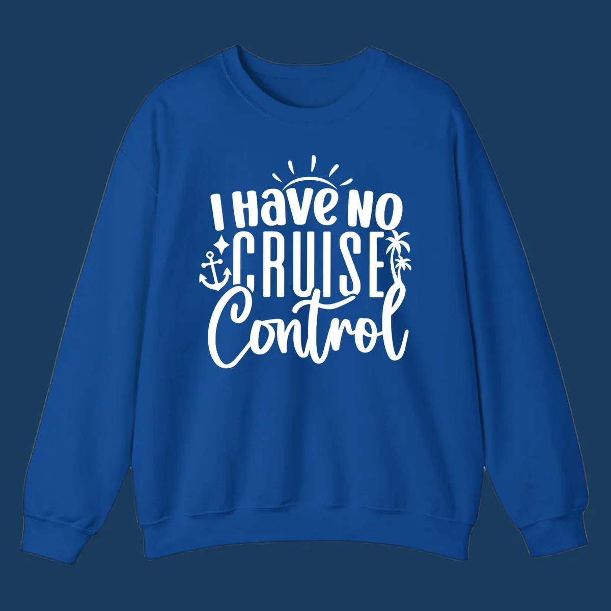 I Have No Cruise Control text design with anchor, sun, and palm trees.