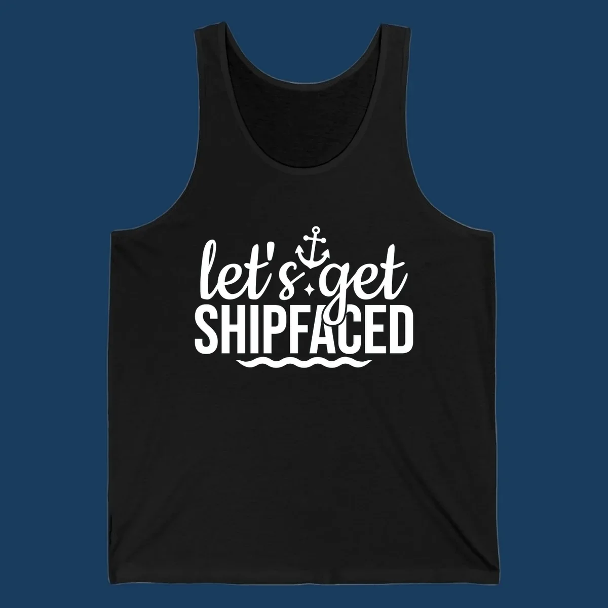 Let's Get Shipfaced cruise design with anchor and waves
