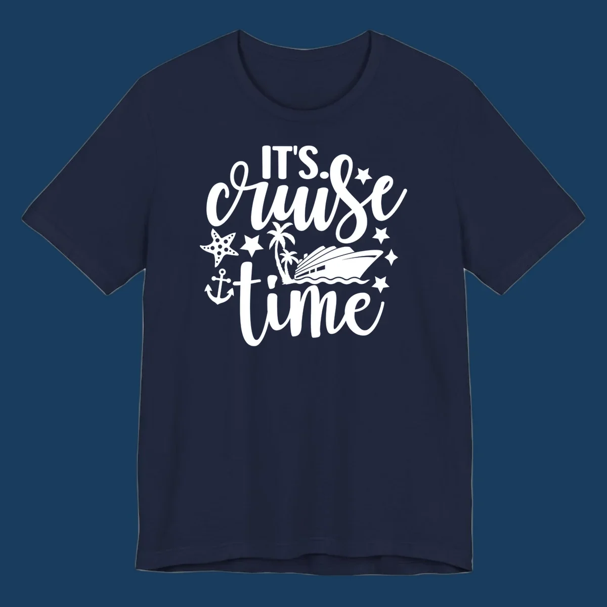 It's Cruise Time text with cruise ship, anchor, starfish, and stars.