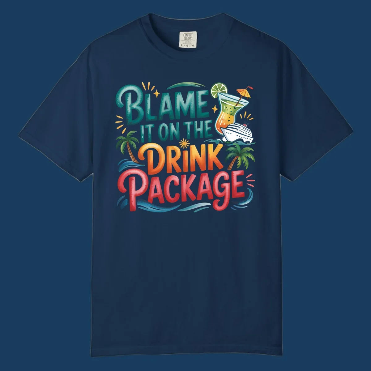 Text and graphics about blaming the drink package on a cruise, with cocktail and ship.