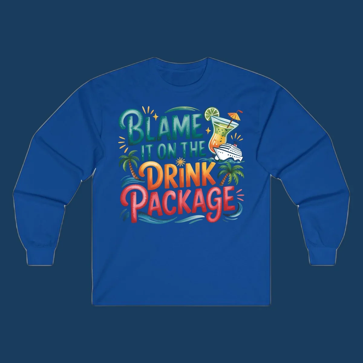 Text and graphics about blaming the drink package on a cruise, with cocktail and ship.