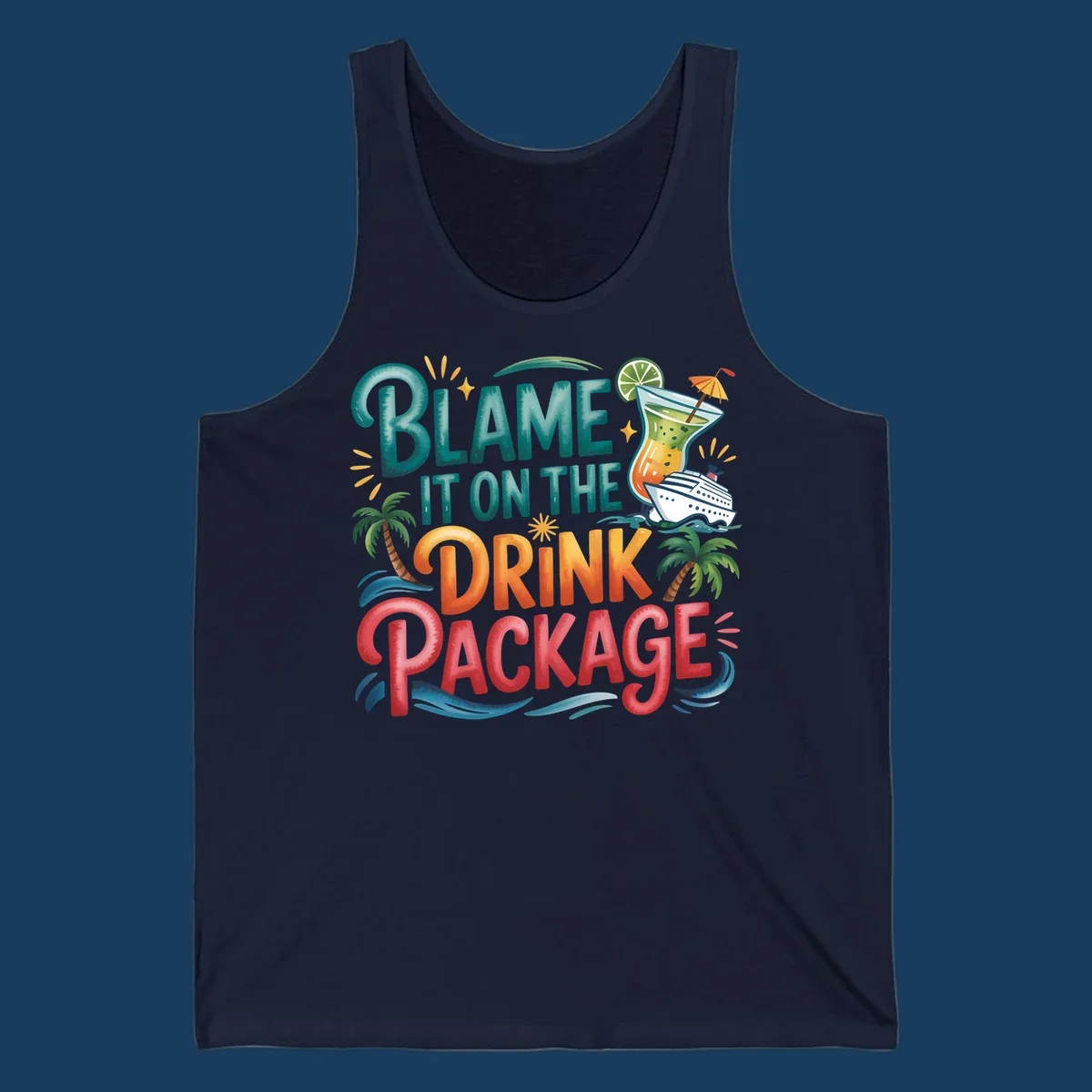 Text and graphics about blaming the drink package on a cruise, with cocktail and ship.