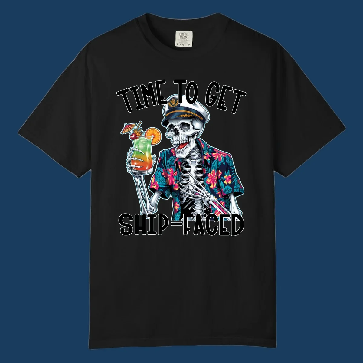 Skeleton captain with cocktail and "Time To Get Ship-Faced" text, for funny cruise shirts.