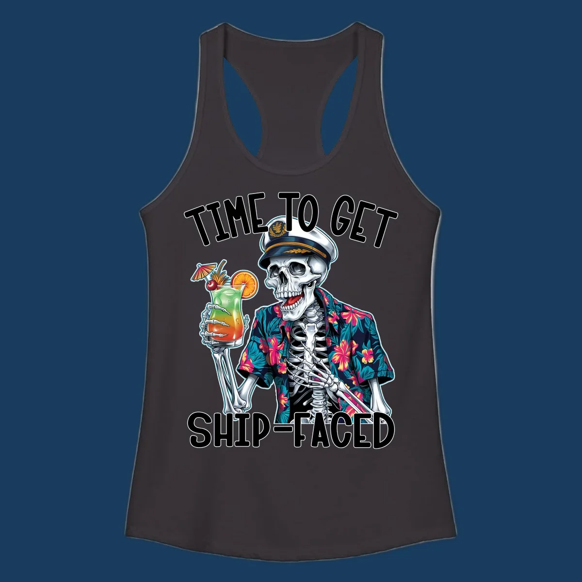 Skeleton captain with cocktail and "Time To Get Ship-Faced" text, for funny cruise shirts.